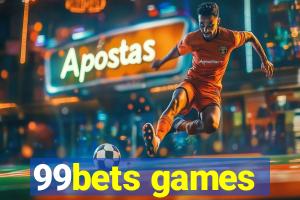 99bets games